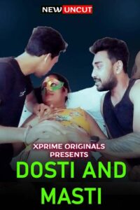 Read more about the article Dosti And Masti 2022 XPrime Hindi Hot Short Film 720p HDRip 200MB Download & Watch Online