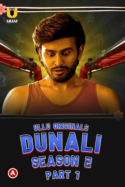 You are currently viewing Dunali 2022 Hindi S02 Part 1 Hot Web Series 720p 480p HDRip 500MB 250MB Download & Watch Online