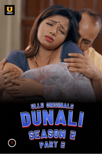 You are currently viewing Dunali 2022 Hindi S02 Part 2 Hot Web Series 720p HDRip 400MB Download & Watch Online