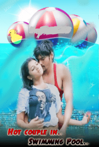 Read more about the article Hot couple in Swimming Pool 2022 Hindi Hot Short Film 720p HDRip 100MB Download & Watch Online