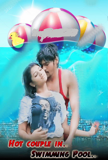 You are currently viewing Hot couple in Swimming Pool 2022 Hindi Hot Short Film 720p HDRip 100MB Download & Watch Online