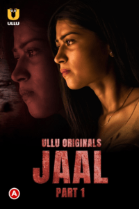 Read more about the article Jaal 2022 Hindi S01 Part 1 Hot Web Series 720p HDRip 350MB Download & Watch Online