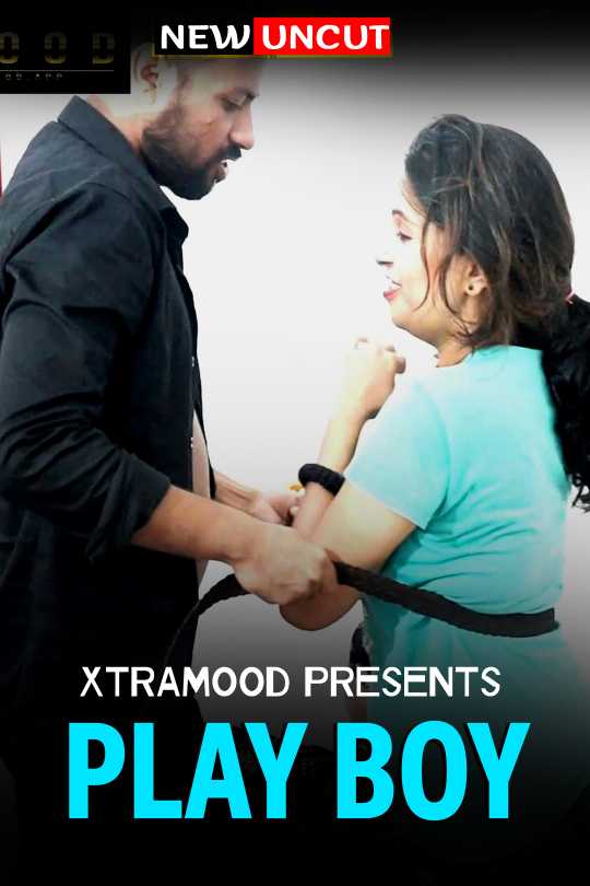 You are currently viewing Play Boy 2022 XtraMood Hindi Hot Short Film 720p 480p HDRip 150MB 50MB Download & Watch Online