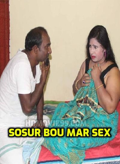You are currently viewing Sosur Bou Mar Sex 2022 Bengali Hot Short Film 720p HDRip 270MB Download & Watch Online
