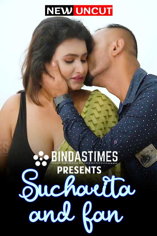 You are currently viewing Sucharita And Fan 2022 Bindastimes Uncut Hindi Hot Short Film 720p 480p HDRip 200MB 100MB Download & Watch Online