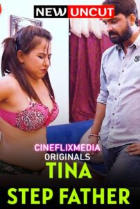 Read more about the article Tina Step Father 2022 BindasTimes Hindi Hot Short Film 720p HDRip 270MB Download & Watch Online