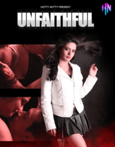 Read more about the article Unfaithfull 2022 HottyNotty Hindi Hot Short Film 720p HDRip 50MB Download & Watch Online