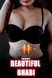 Read more about the article Beautiful Bhabi 2022 11UpMovies Hindi Hot Short Film 720p HDRip 100MB Download & Watch Online