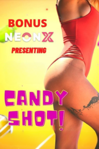 Read more about the article Candy Shot 2022 NeonX Hindi Hot Short Film 720p HDRip 100MB Download & Watch Online