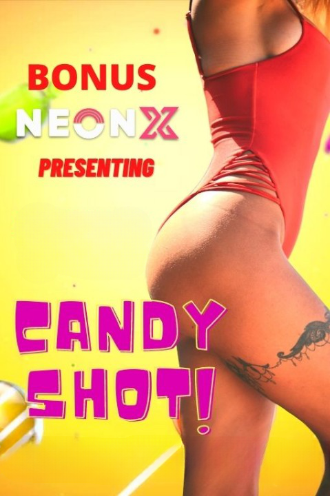 You are currently viewing Candy Shot 2022 NeonX Hindi Hot Short Film 720p HDRip 100MB Download & Watch Online