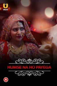 Read more about the article Charmsukh Humse Na Ho Payega 2022 Ullu Hindi Hot Short Film 720p HDRip 210MB Download & Watch Online