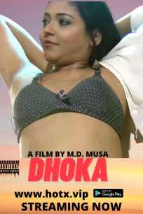 You are currently viewing Dhoka 2022 Hotx Hindi Hot Short Film 720p 480p HDRip 200MB 80MB Download & Watch Online