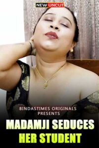 Read more about the article Madamji Seduces Her Student 2022 BindasTimes Hindi Hot Short Film 720p 480p HDRip 150MB 60MB Download & Watch Online