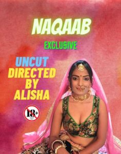 Read more about the article Naqaab 2022 NeonX Hindi Hot Short Film 720p HDRip 400MB Download & Watch Online