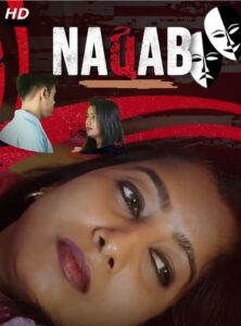 Read more about the article Naqaab 2022 Vibeflix Hindi Hot Short Film 720p HDRip 200MB Download & Watch Online