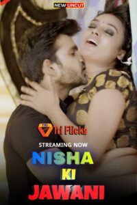Read more about the article Nisha Ki Jawani 2022 Triflicks S01E01 Hot Web Series 720p HDRip 200MB Download & Watch Online