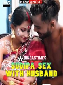 Read more about the article Sudipa Sex with Husband 2022 BindasTimes Hindi Hot Short Film 720p HDRip 250MB Download & Watch Online