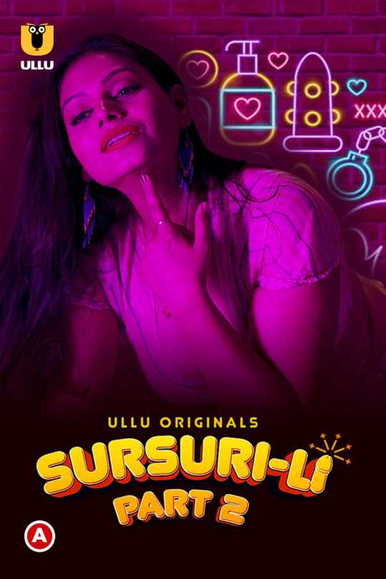You are currently viewing Sursuri Li 2022 Hindi S01 Part 2 Hot Web Series 720p HDRip 500MB Download & Watch Online