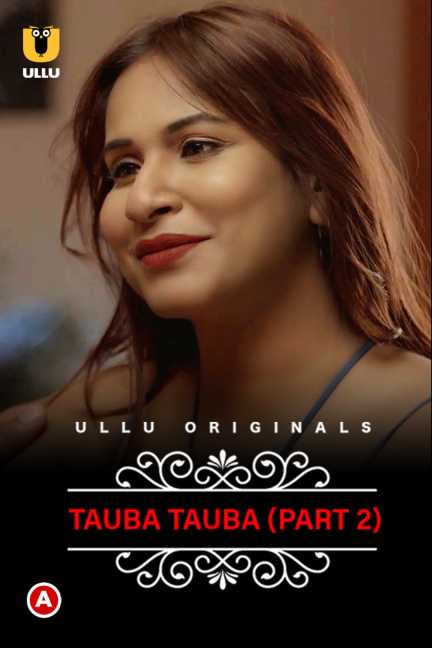 You are currently viewing CharmSukh: Tauba Tauba 2022 S01 Part 2 Hot Web Series 720p HDRip 250MB Download & Watch Online