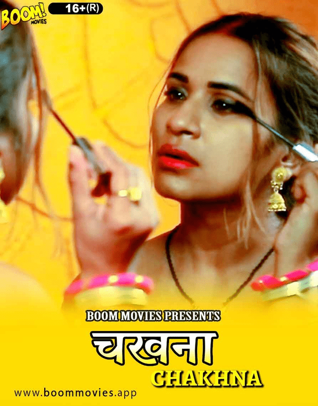 You are currently viewing Chakhna 2022 BoomMovies Hindi Hot Short Film 720p HDRip 200MB Download & Watch Online