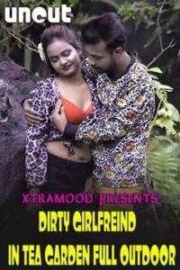 Read more about the article Dirty Girlfriend In Garden 2022 Xtramood Hindi Hot Short Film 720p HDRip 250MB Download & Watch Online