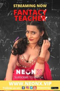 Read more about the article Fantacy Teacher 2022 NeonX Hot Short Film 720p HDRip 350MB Download & Watch Online