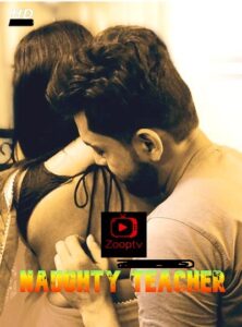 Read more about the article Naughty Teacher 2022 ZoopTv Short Film 720p HDRip 150MB Download & Watch Online