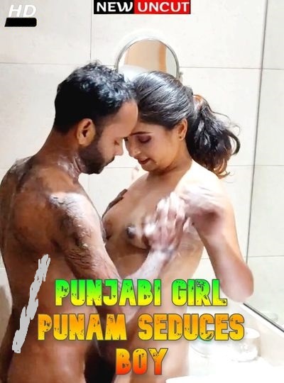 You are currently viewing Punjabi Girl Punam Seduces Boy 2022 Hindi Hot Short Film 720p HDRip 150MB Download & Watch Online