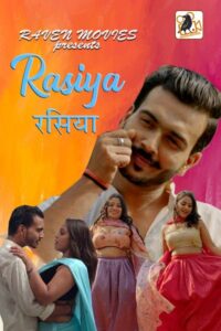 Read more about the article Rasiya 2022 RavenMovies S01E01T02 Hot Web Series 720p HDRip 250MB Download & Watch Online