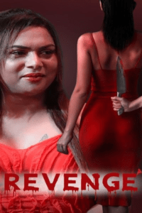 Read more about the article Revenge 2022 VibeFlix Hindi Hot Short Film 720p HDRip 150MB Download & Watch Online