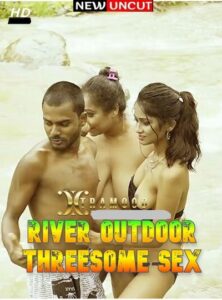 Read more about the article River Outdoor Threesome Sex 2022 Xtramood Hindi Hot Short Film 720p HDRip 250MB Download & Watch Online