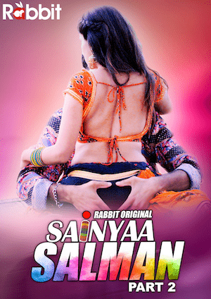 You are currently viewing Sainyaa Salman 2022 RabbitMovies S02E03T04 Hot Web Series 720p HDRip 300MB Download & Watch Online