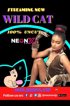 You are currently viewing Wild Cat Uncut 2022 NeonX Short Film 720p 480p 270MB 70MB HDRip Download & Watch Online