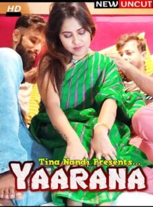 Read more about the article Yaarana 2022 Tina Nandi UNCUT Short Film 720p HDRip 250MB Download & Watch Online