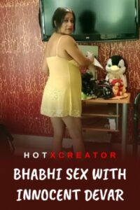 Read more about the article Bhabhi Sex with Innocent Devar 2022 HotXcreator Hot Short Film 720p HDRip 200MB Download & Watch Online