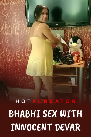 You are currently viewing Bhabhi Sex with Innocent Devar 2022 HotXcreator Hot Short Film 720p HDRip 200MB Download & Watch Online