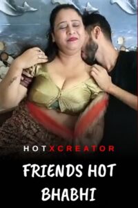 Read more about the article Friends Hot Bhabhi 2022 HotXcreator Hindi Hot Short Film 720p HDRip 150MB Download & Watch Online