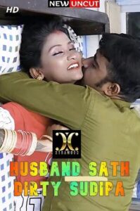 Read more about the article Husband Ke Sath Dirty Sudipa 2022 Xtramood Hot Short Film 720p HDRip 250MB Download & Watch Online