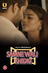Read more about the article Samne Wali Khidki 2022 S01 Part 1 Hot Web Series 720p HDRip 300MB Download & Watch Online