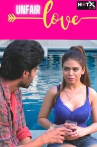 Read more about the article Unfair Love 2022 HotX Hot Short Film 720p HDRip 300MB Download & Watch Online