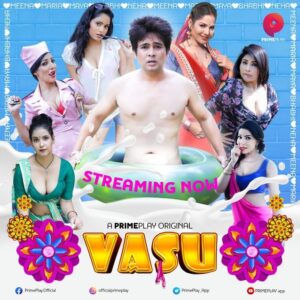 Read more about the article Vasu 2022 PrimePlay S01E03 Hot Web Series 720p HDRip 250MB Download & Watch Online