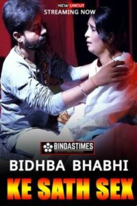 Read more about the article Bidhba Bhabhi Ke Sath Sex 2022 BindasTimes Hot Short Film 720p HDRip 250MB Download & Watch Online