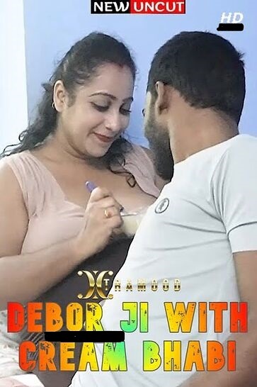 You are currently viewing Debor Ji With Cream Bhabi 2022 Xtramood Hot Short Film 720p HDRip 250MB Download & Watch Online