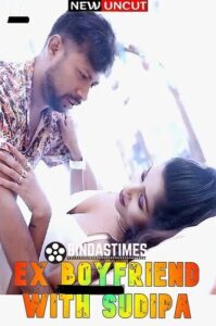 Read more about the article Ex Boyfriend With Sudipa 2022 Bindastimes Hot Short Film 720p HDRip 270MB Download & Watch Online