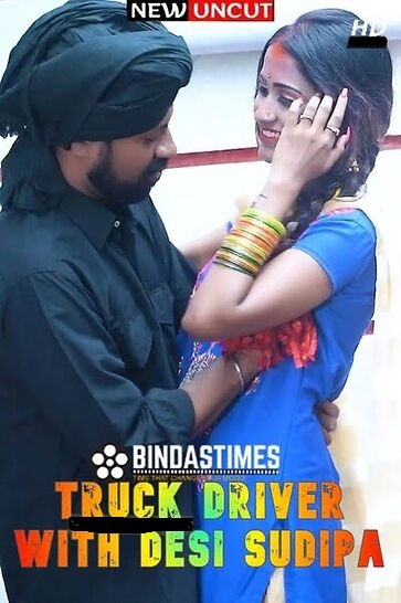 You are currently viewing Truck Driver With Desi Sudipa 2022 BindasTimes Hot Short Film 720p HDRip 250MB Download & Watch Online