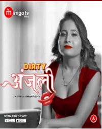You are currently viewing Dirty Anjali 2022 MangoTV S01E01T02 Hot Web Series 720p HDRip 400MB Download & Watch Online