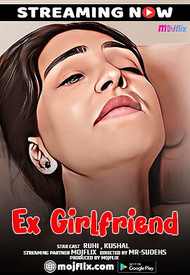 You are currently viewing Ex Girlfriend 2022 Mojflix App Hot Short Film 720p HDRip 300MB Download & Watch Online