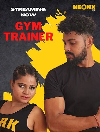 You are currently viewing Gym Trainer UNCUT 2022 NeonX Hot Short Film 720p HDRip 450MB Download & Watch Online