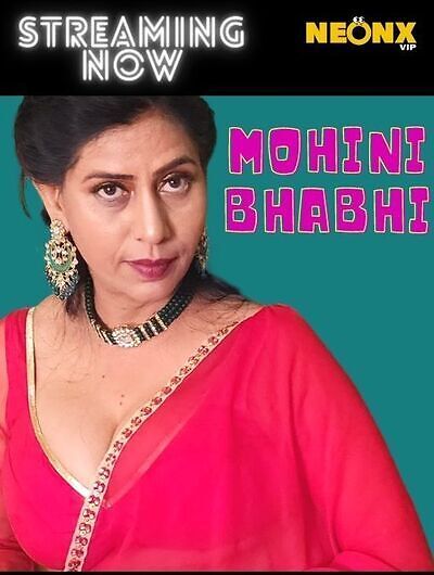 You are currently viewing Mohini Bhabhi UNCUT 2022 Neonx Hot Short Film 720p HDRip 450MB Download & Watch Online
