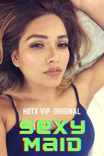 You are currently viewing Sexy Maid 2022 HotX Hot Short Film 720p HDRip 200MB Download & Watch Online
